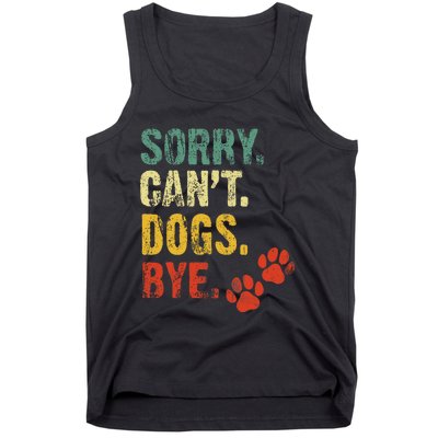 Sorry Cant Dogs Bye Vintage Retro Dogs Lover Tank Top