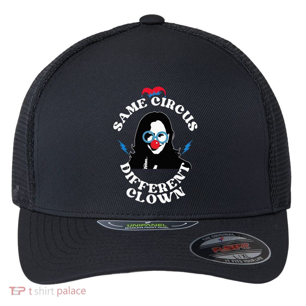 Same Circus Different Clown Kamala Clown Flexfit Unipanel Trucker Cap