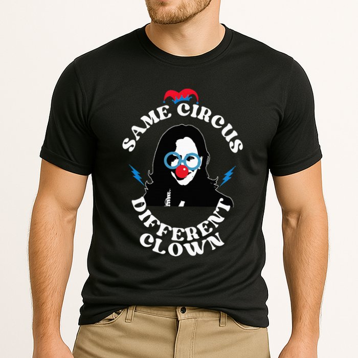 Same Circus Different Clown Kamala Clown Performance Shirt