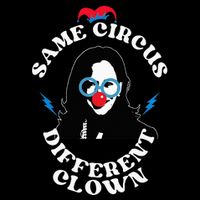 Same Circus Different Clown Kamala Clown Toddler Fine Jersey T-Shirt