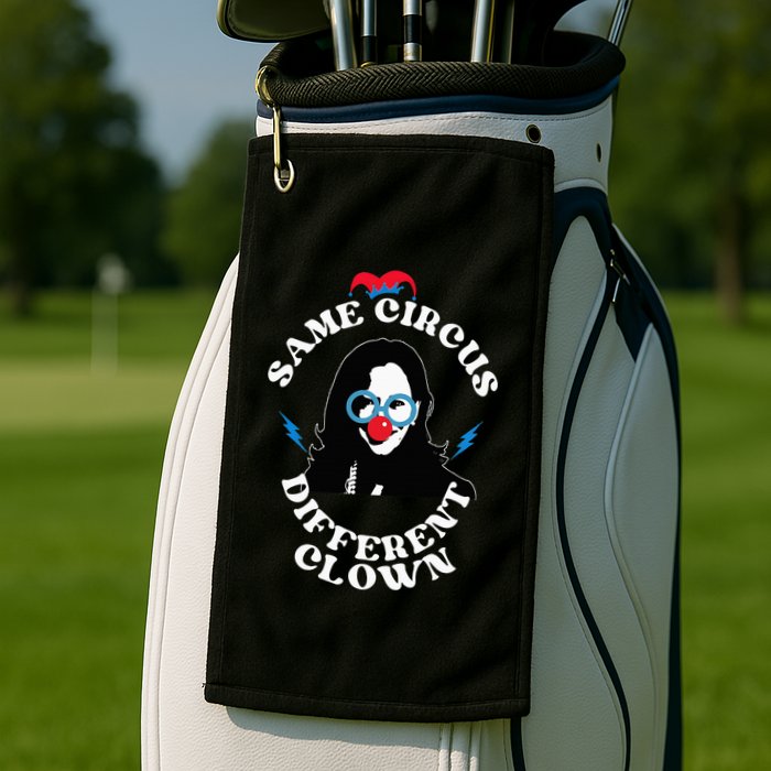 Same Circus Different Clown Kamala Clown Golf Towel
