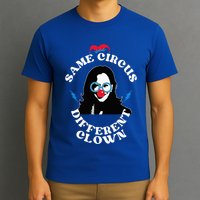 Same Circus Different Clown Kamala Clown T-Shirt
