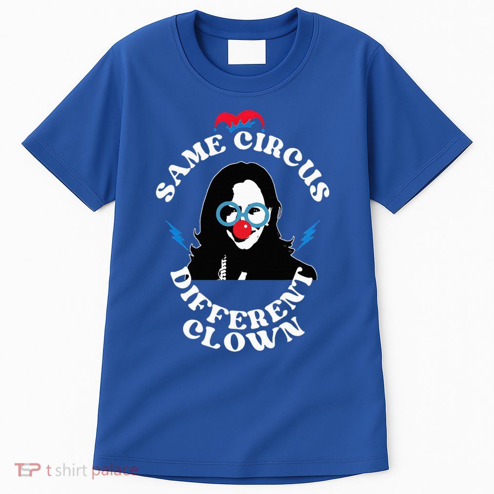 Same Circus Different Clown Kamala Clown Tall T-Shirt