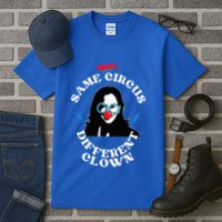 Same Circus Different Clown Kamala Clown Tall T-Shirt