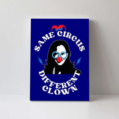 Same Circus Different Clown Kamala Clown Canvas