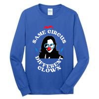 Same Circus Different Clown Kamala Clown Tall Long Sleeve T-Shirt