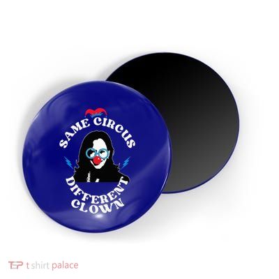 Same Circus Different Clown Kamala Clown Magnet