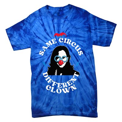 Same Circus Different Clown Kamala Clown Tie-Dye T-Shirt