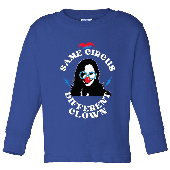 Same Circus Different Clown Kamala Clown Toddler Long Sleeve Shirt