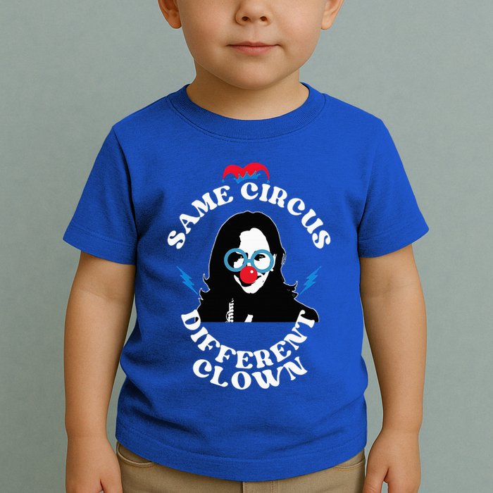 Same Circus Different Clown Kamala Clown Toddler T-Shirt