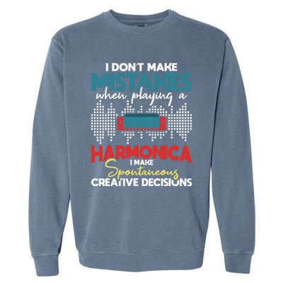 Spontaneous Creative Decisions Harmonica Player Harmonicist Garment-Dyed Sweatshirt