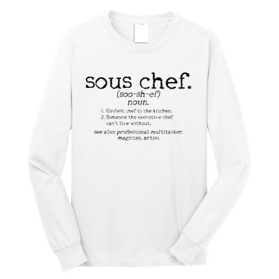 Sous Chef Definition Funny Cooking Cook Gift Long Sleeve Shirt