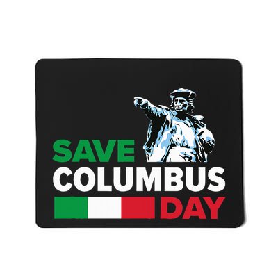 Save Columbus Day Italian Pride Mousepad