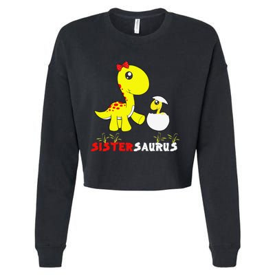 Sistersaurus Cute Dinosaur Sister Saurus Family Matching Cropped Pullover Crew