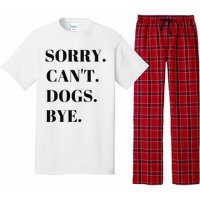 Sorry Can't Dogs Bye Shirt Funny Dog Lover Pajama Set