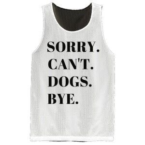 Sorry Can't Dogs Bye Shirt Funny Dog Lover Mesh Reversible Basketball Jersey Tank