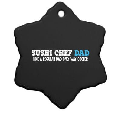 Sushi Chef Dad Gift Ceramic Star Ornament