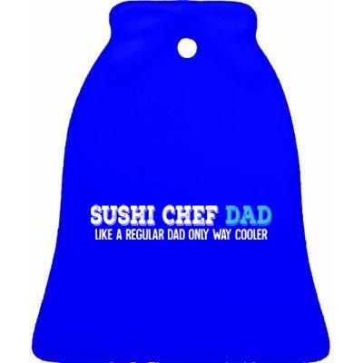 Sushi Chef Dad Gift Ceramic Bell Ornament