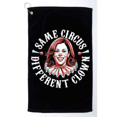 Same Circus Different Clown Anti Kamala 2024 Platinum Collection Golf Towel