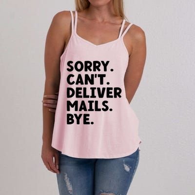 Sorry CanT Deliver Mails Bye Postal Worker Mailman Women's Strappy Tank