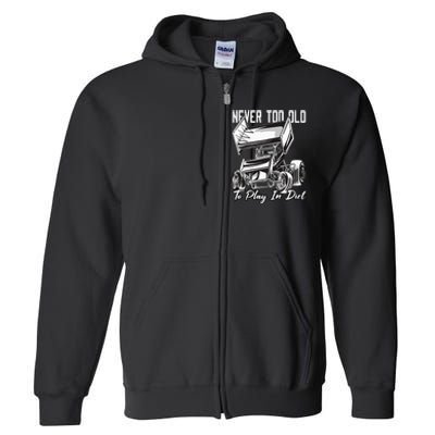 SPRINT CAR DIRT TRACK RACING Play In Dirt Full Zip Hoodie