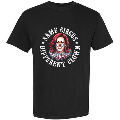 Same Circus Different Clown Garment-Dyed Heavyweight T-Shirt