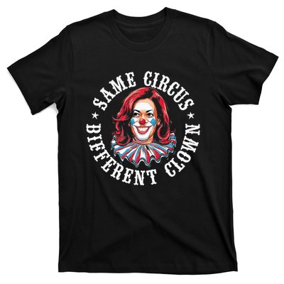 Same Circus Different Clown T-Shirt