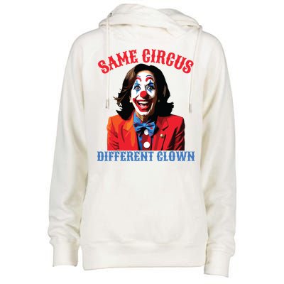 Same Circus Different Clown Funny Kamala Clown 2024 Womens Funnel Neck Pullover Hood