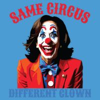 Same Circus Different Clown Funny Kamala Clown 2024 Tie Dye Hoodie