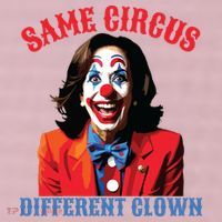 Same Circus Different Clown Funny Kamala Clown 2024 25L Jumbo Tote