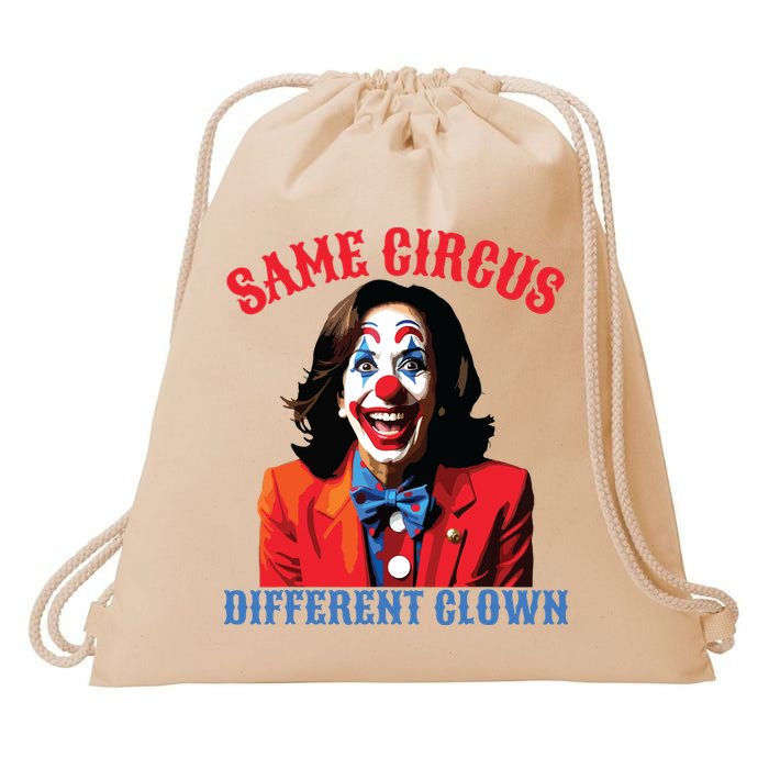 Same Circus Different Clown Funny Kamala Clown 2024 Drawstring Bag