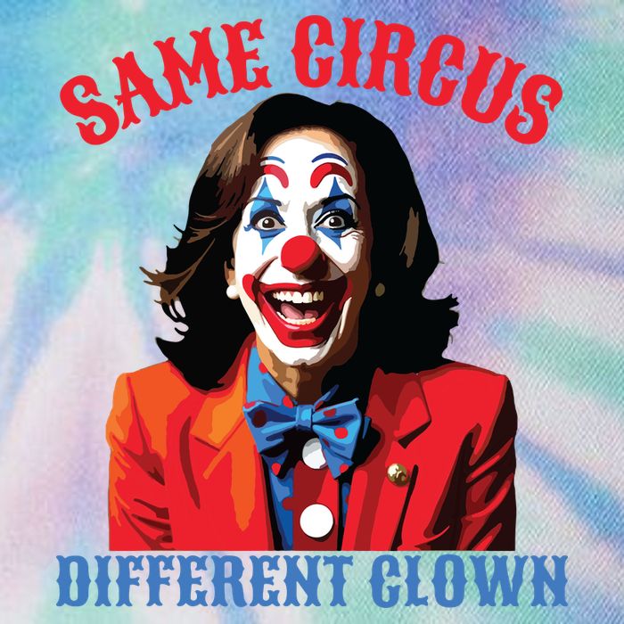 Same Circus Different Clown Funny Kamala Clown 2024 Legacy Tie Dye Trucker Hat