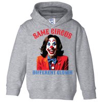 Same Circus Different Clown Funny Kamala Clown 2024 Toddler Hoodie