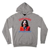Same Circus Different Clown Funny Kamala Clown 2024 Tall Hoodie