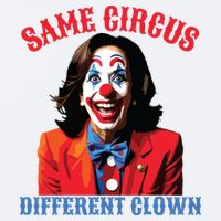 Same Circus Different Clown Funny Kamala Clown 2024 Sueded Cloud Jersey T-Shirt