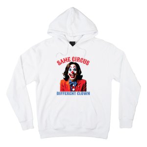 Same Circus Different Clown Funny Kamala Clown 2024 Hoodie