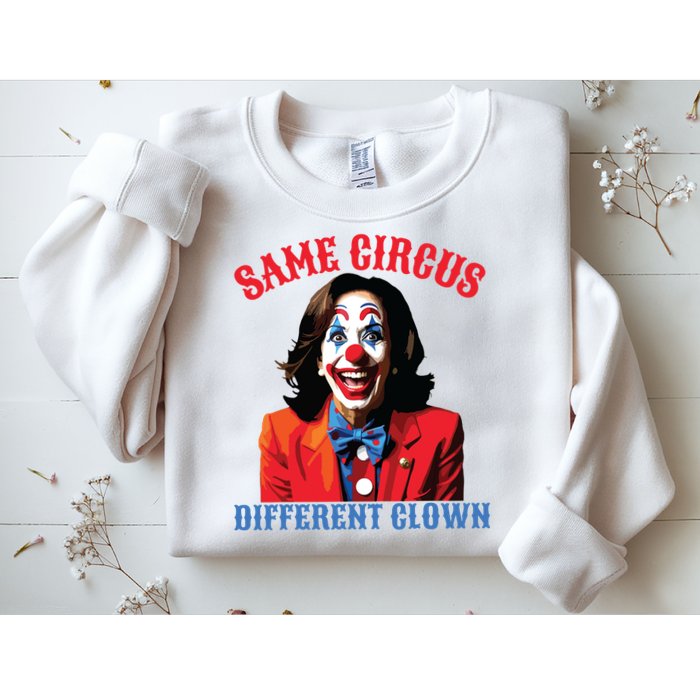 Same Circus Different Clown Funny Kamala Clown 2024 Sweatshirt