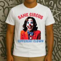 Same Circus Different Clown Funny Kamala Clown 2024 T-Shirt