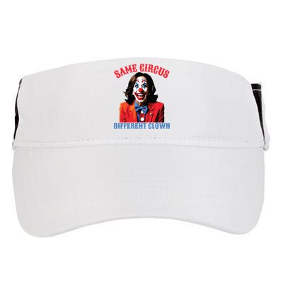 Same Circus Different Clown Funny Kamala Clown 2024 Adult Drive Performance Visor