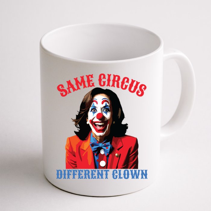 Same Circus Different Clown Funny Kamala Clown 2024 Mug