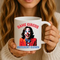 Same Circus Different Clown Funny Kamala Clown 2024 Mug