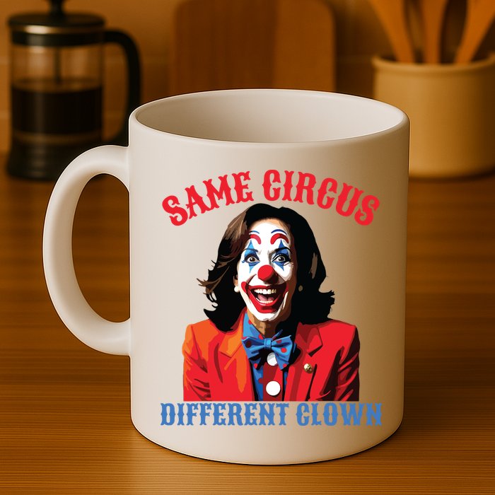Same Circus Different Clown Funny Kamala Clown 2024 Mug