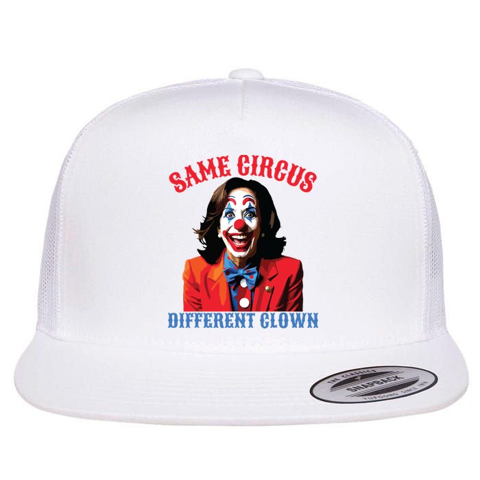 Same Circus Different Clown Funny Kamala Clown 2024 Flatbill Hat