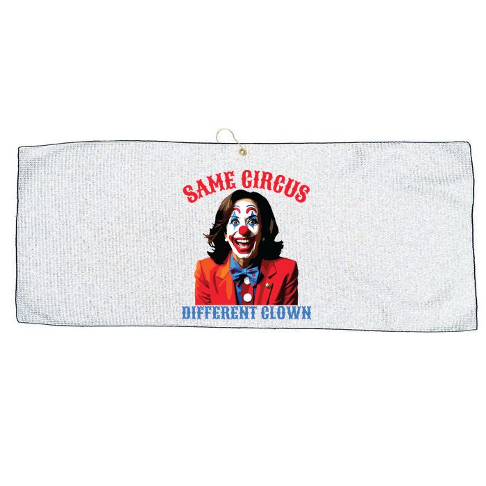 Same Circus Different Clown Funny Kamala Clown 2024 Large Microfiber Waffle Golf Towel