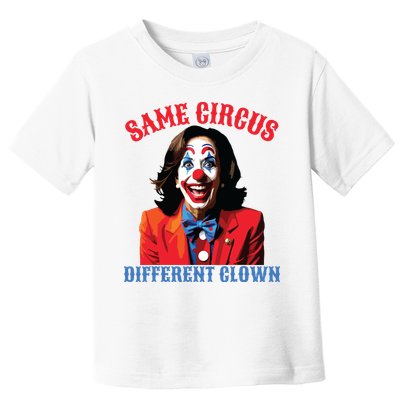 Same Circus Different Clown Funny Kamala Clown 2024 Toddler T-Shirt