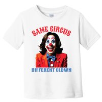 Same Circus Different Clown Funny Kamala Clown 2024 Toddler T-Shirt