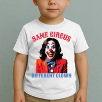 Same Circus Different Clown Funny Kamala Clown 2024 Toddler T-Shirt