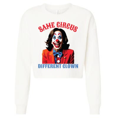 Same Circus Different Clown Funny Kamala Clown 2024 Cropped Pullover Crew
