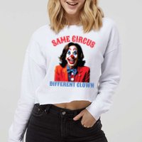 Same Circus Different Clown Funny Kamala Clown 2024 Cropped Pullover Crew