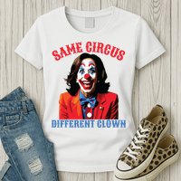 Same Circus Different Clown Funny Kamala Clown 2024 Womens T-Shirt